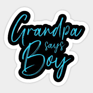 Gender Reveal Grandpa Says Boy Matching Family Baby Party Sticker